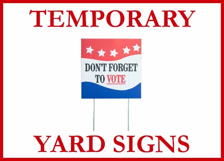 Temporary Yard Signs